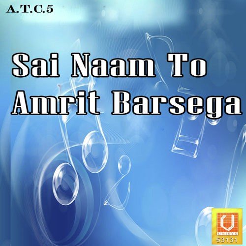Sai Naam To Amrit Barsega Monu MP3 Download